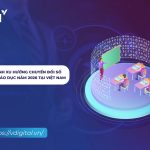 xu hướng chuyển đổi số giáo dục